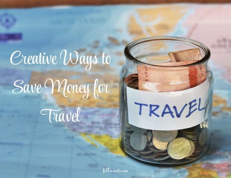 Creative Ways to Save Money for Travel - This image is the featured image for a blog post about money saving tips for travel.